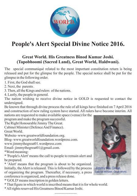 People’s Alert. Special Divine Notice 2016. Great World. Jimmy the Great..JPG